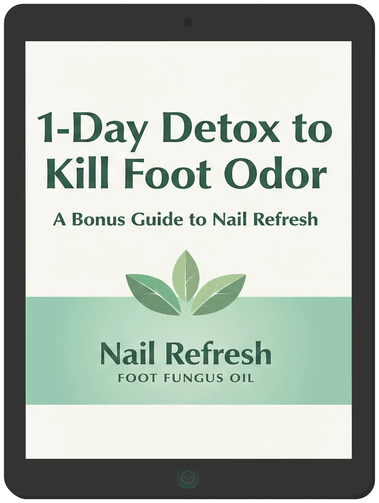 Free bonus book 1 - 1-Day Detox to Kill Foot Odor